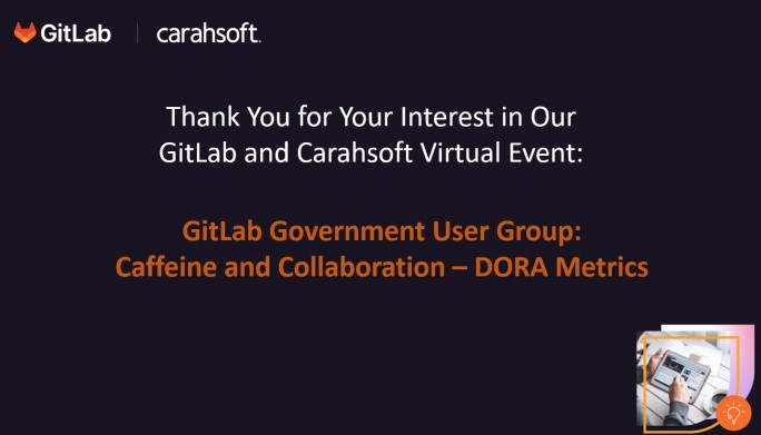 GitLab Government User Group: Caffeine and Collaboration – DORA Metrics