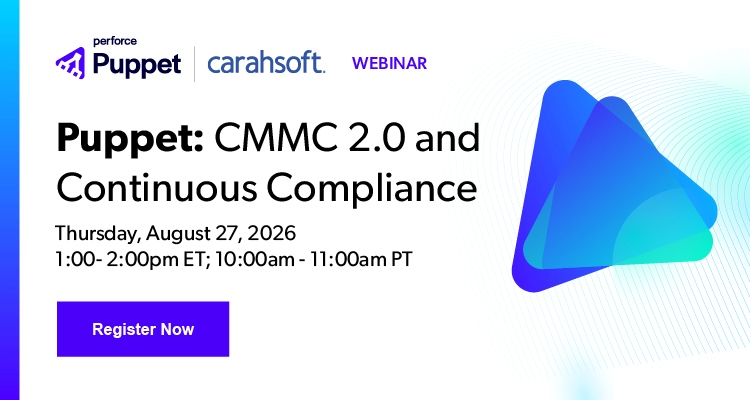 Puppet: CMMC 2.0 and Continuous Compliance | Event Banner