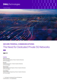 Secure Federal Communications: The Need for Dedicated Private 5G Networks
