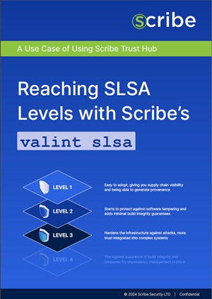 Reaching SLSA Levels with Scribe's Valint SLSA