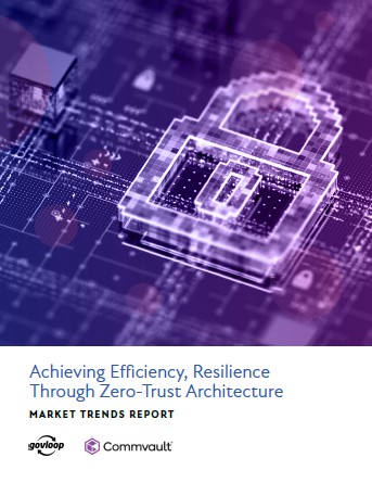 Achieving Efficiency, Resilience Through Zero-Trust Architecture