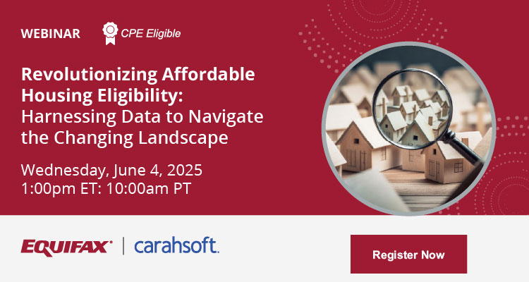 Register for this webinar focused on empowering your affordable housing eligibility process.