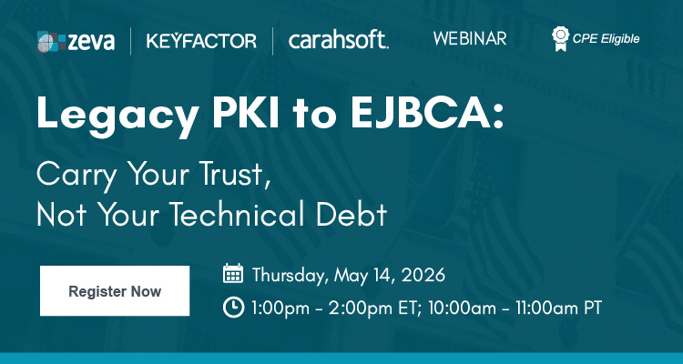 Legacy PKI to EJBCA: carry your trust, not your technical debt - register now