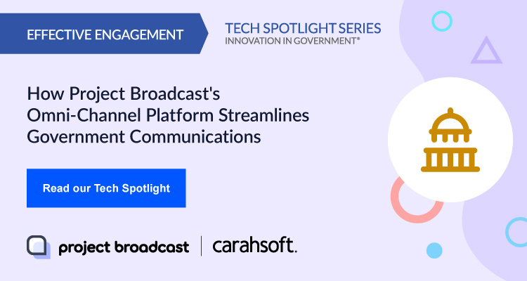 How Project Broadcast's Omni-Channel Platform Streamlines Government Communications