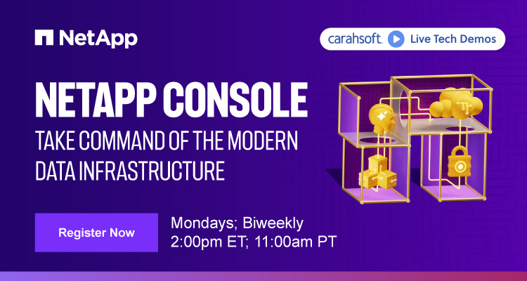 NetApp Console: Take Command of The Modern Data Infrastructure - Event Banner