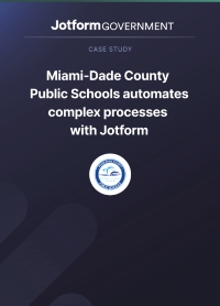 Miami-Dade County Public Schools Automates Complex Processes with Jotform