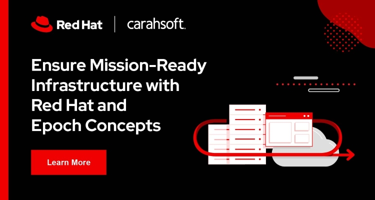 Ensure Mission-Ready Infrastructure with Red Hat and Epoch Concepts