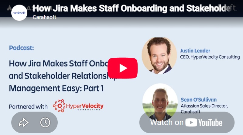 How Jira Makes Staff Onboarding and Stakeholder Relationship Management Easy – Part 1