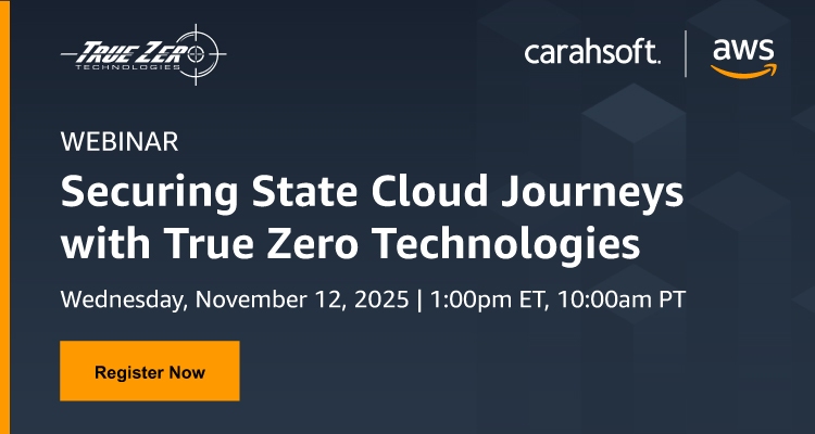 Securing State Cloud Journeys with True Zero Technologies Event Banner