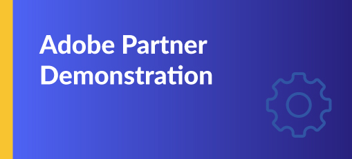 Adobe Partner Demonstration