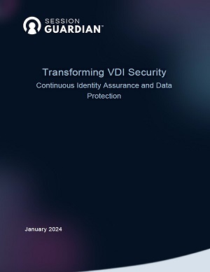 Transforming VDI Security Continuous Identity Assurance and Data Protection