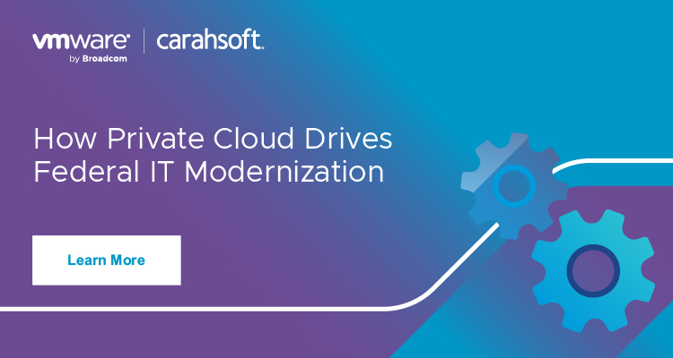 How Private Cloud Drives Federal IT Modernization