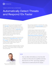 Automatically Detect Threats and Respond 10x Faster