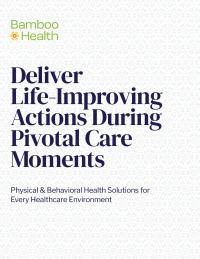 Deliver Life-Improving Actions During Pivotal Care Moments