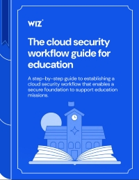The Cloud Security Workflow Guide For Higher Education