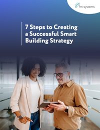 7 Steps to Creating a Successful Smart Building Strategy