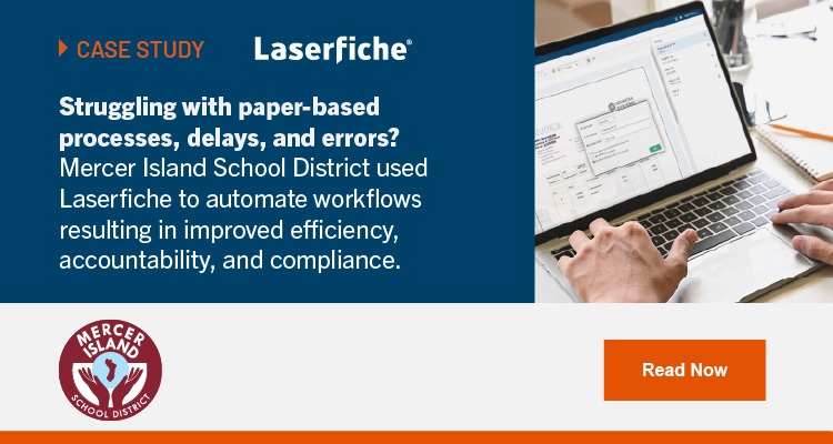 Struggling with paper-based processes, delays, and errors? Mercer Island School District used Laserfiche to automate workflows resulting in improved efficiency, accountability, and compliance.