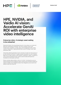 HPE, NVIDIA, and Vaidio AI Vision: Accelerate GenAI ROI with Enterprise Video Intelligence