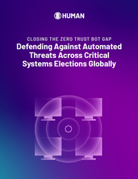 Closing the Zero Trust Bot Gap Defending Against Automated Threats Across Critical Systems Elections Globally