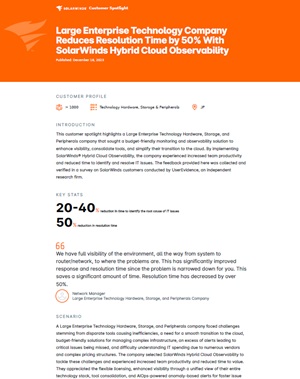 Large Enterprise Technology Company Reduces Resolution Time by 50% With SolarWinds Hybrid Cloud Observability