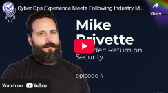 Cyber Ops Experience Meets Following Industry Money with Mike Privette -