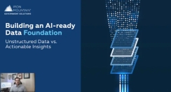Building an AI-Ready Data Foundation: Unstructured Data vs. Actionable Insights