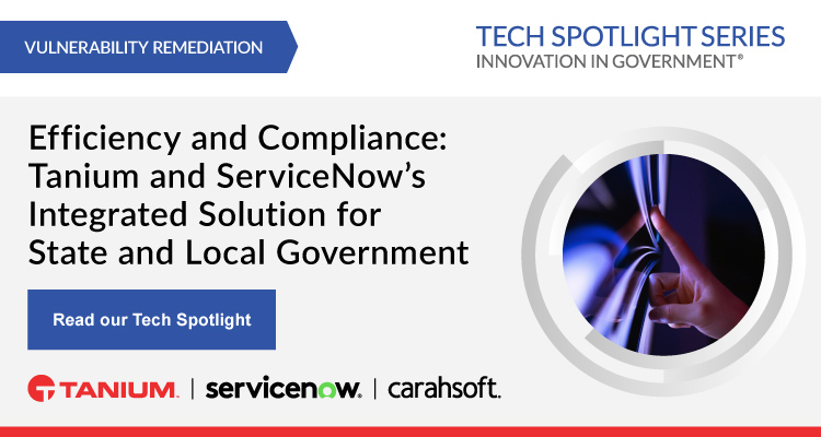 Efficiency and Compliance: Tanium and ServiceNow's integrated Solution for State and Local Government