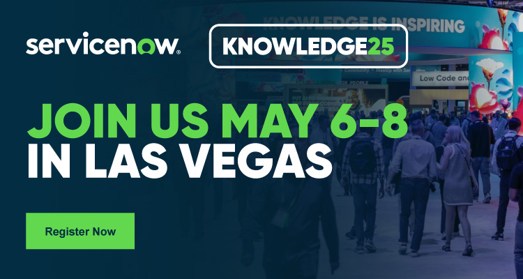 ServiceNow Join Us May 6-8 In Las Vegas Banner