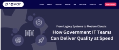 From Legacy Systems to Modern Clouds: How Government IT Teams Can Deliver Quality at Scale