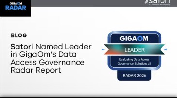 Satori Named Leader in GigaOm’s Data Access Governance Radar Report