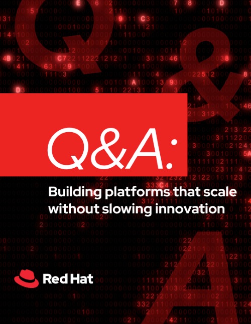 Q&A: Building Platforms That Scale Without Slowing Innovation
