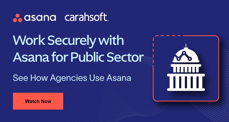 Work Securely with Asana for Public Sector  