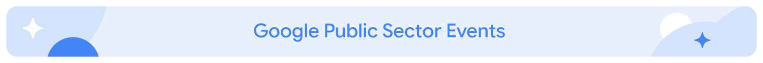 Google Knowledge Center Microsite Graphics_Header Banner - Google Public Sector Events.png