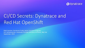 CI/CD Secrets: Dynatrace and Red Hat OpenShift