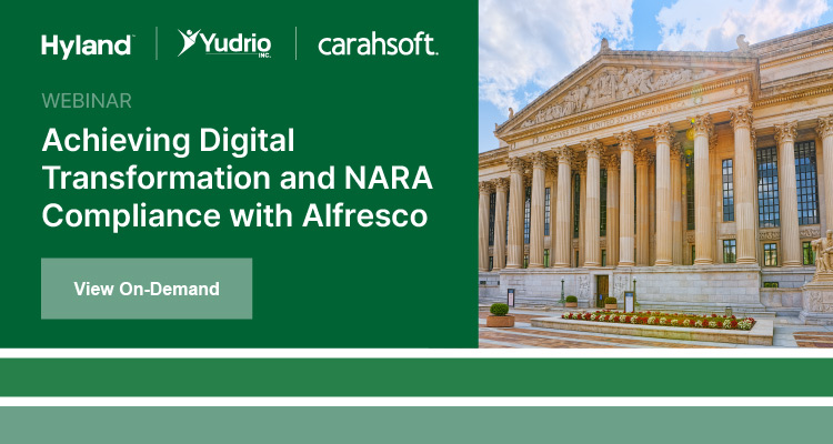 Watch our on-demand webinar on Achieving Digital Transformation and NARA Compliance with Alfresco