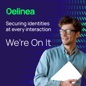 Securing identities at every interaction. We're On It.