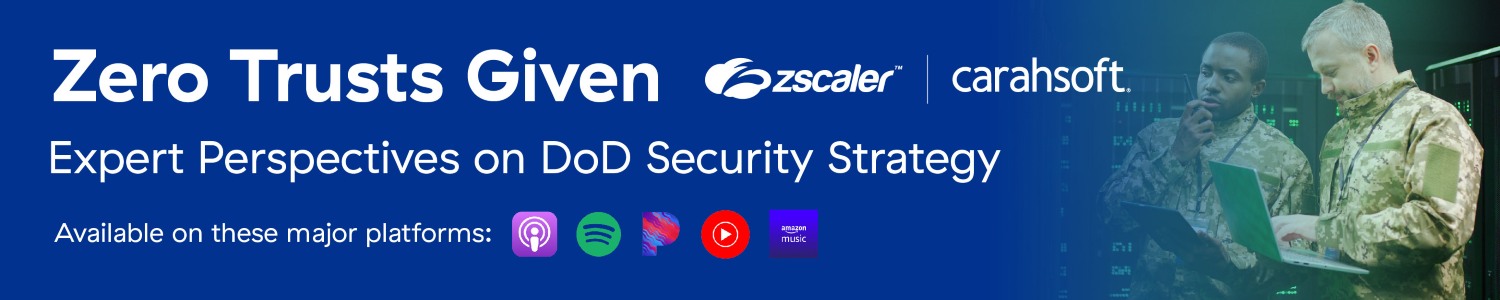 Zero Trusts Given Zscaler Podcast Banner
