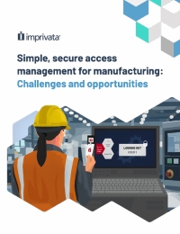 Simple, Secure Access Management for Manufacturing: Challenges and Opportunities