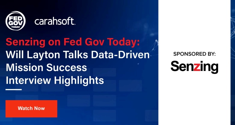 Senzing on Fed Gov Today: Will Layton talks Data-Driven Mission Success Interview Highlights