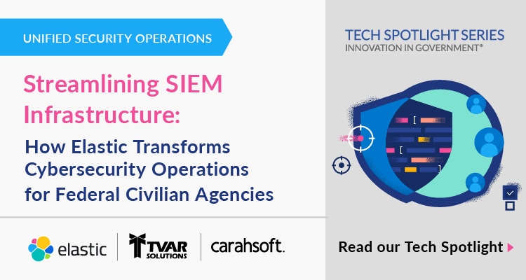 Streamlining SIEM Infrastructure: How Elastic Transforms Cybersecurity Operations for Federal Civilian Agencies