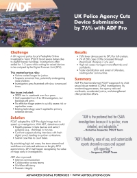 UK Police Agency Cuts Device Submissions by 76% with ADF Pro