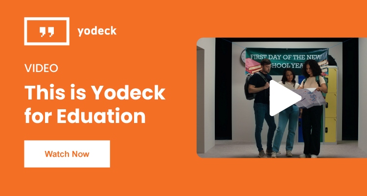 This is Yodeck for Education