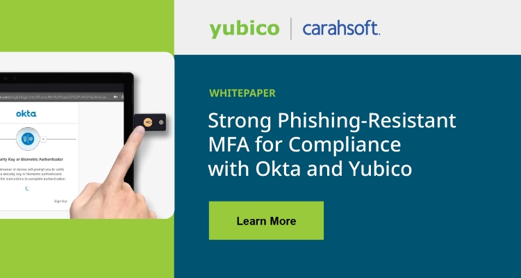 Strong Phishing-Resistant MFA for Compliance with Okta and Yubico