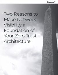 Two Reasons to Make Network Visibility a Foundation of Your Zero Trust Architecture