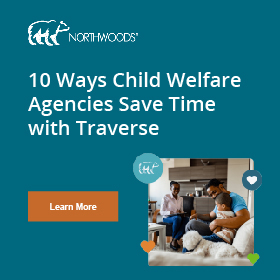 10 Ways Child Welfare Agencies Save Time with Traverse