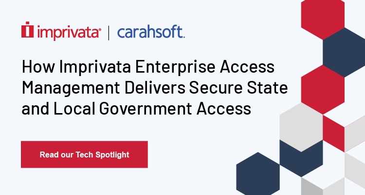 How Imprivata Enterprise Access Management Delivers Secure State and Local Government Access