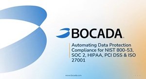 Automating Data Protection Compliance for NIST 800-53, SOC 2, HIPAA, PCI DSS & ISO 27001