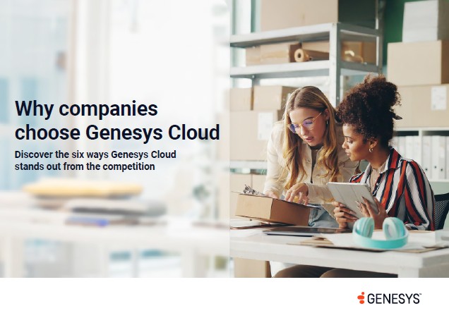 Why Companies Choose Genesys Cloud