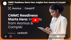 CMMC Readiness Starts Here: Insights from Axonius & ComplAi