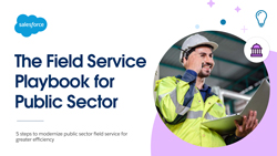 The Field Service Playbook for Public Sector